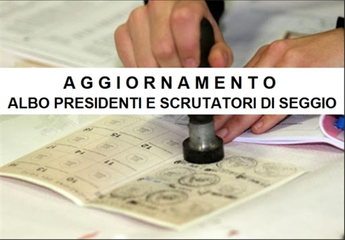 Avviso aggiornamento albo unico comunale degli scrutatori e dei presidenti di seggio elettorale